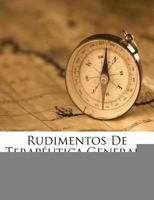 Rudimentos De Terapéutica General... 1275532284 Book Cover