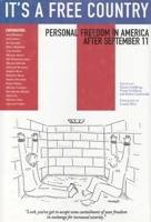 It's a Free Country: Personal Freedom in America After September 11 (Nation Books) 0971920605 Book Cover