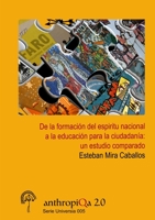 De la formaci�n del esp�ritu nacional a la educaci�n para la ciudadan�a: un estudio comparado 0244603766 Book Cover