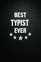 Best Typist Ever: 6x9 Inch- 100 Pages Blank Lined Journal Notebook Appreciation Gift. Paperback. Birthday or Christmas Gift For Typist.100 Pages Notebook For Writing Daily Routine, Journal and Hand No 1673661785 Book Cover