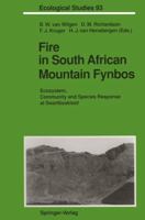 Fire in South African Mountain Fynbos: Ecosystem, Community and Species Response at Swartboskloof (Ecological Studies) 3642761763 Book Cover