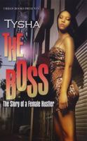 The Boss: The Story of a Female Hustler 1601624379 Book Cover