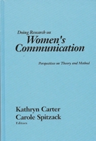 Doing Research on Women's Communication: Perspectives on Theory and Method 0893916161 Book Cover