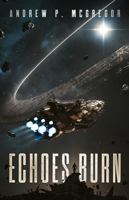 Echoes Burn 1764762118 Book Cover