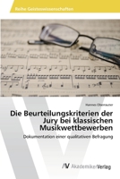 Die Beurteilungskriterien der Jury bei klassischen Musikwettbewerben 3639471261 Book Cover