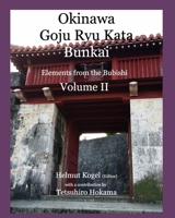 Okinawa Goju Ryu Kata, Volume 2 1715008375 Book Cover