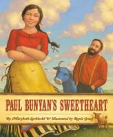 Paul Bunyan's Sweetheart 1585362891 Book Cover