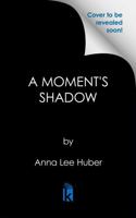 A Moment's Shadow (A Verity Kent Mystery) 1496740092 Book Cover