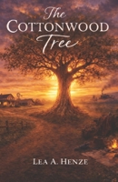The Cottonwood Tree B0GSWQVQRJ Book Cover