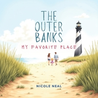 The Outer Banks: My Favorite Place B0FB8V7BT1 Book Cover