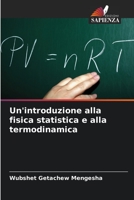 Un'introduzione alla fisica statistica e alla termodinamica 6204132237 Book Cover