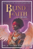 Blind Faith - My Life: Volume Two 177883714X Book Cover