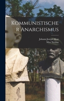 Kommunistischer Anarchismus 1017443823 Book Cover