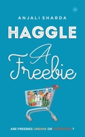 Haggle A Freebie 9390119324 Book Cover