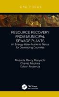 Resource Recovery from Municipal Sewage Plants: An Energy-Water-Nutrients Nexus for Developing Countries 1138584002 Book Cover