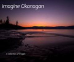 Imagine Okanagan 1714735389 Book Cover