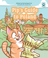 Pip's Guide to Poland: Krakow Edition 1645439186 Book Cover