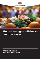 Fleur d'oranger, olivier et menthe verte 6209184715 Book Cover