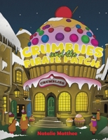 Crumblies and the Pirate Patch 103584334X Book Cover