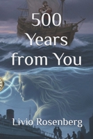500 Years from You B08HGRKN3P Book Cover