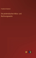 Die ptolemäischen Münz- und Rechnungswerte 3368489372 Book Cover