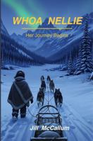 Whoa Nellie: Her Journey Begins B0HFNK4JY3 Book Cover