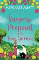 A Surprise Proposal in the Rose Garden (The Glenbriar) 1914575547 Book Cover