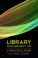 Library Management 101: A Practical Guide 083891148X Book Cover