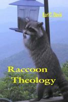 Raccoon Theology: And Other Musings from a Mountain Newspaper Columnist 1449551874 Book Cover