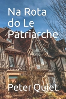 Na Rota do Le Patriarche B0915RM3FZ Book Cover