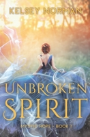 Unbroken Spirit 1943959099 Book Cover