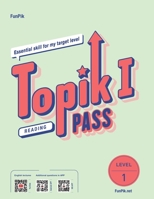 FunPik TOPIK PASS Reading Level 1 B0BGQGQM1R Book Cover