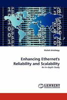 Enhancing Ethernet's Reliability and Scalability: An In-depth Study 3844322450 Book Cover