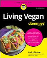 Living Vegan For Dummies, 2nd Edition 1394211015 Book Cover