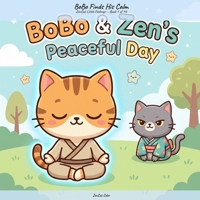 BoBo Finds His Calm: A ZenCat Little Feelings Story About Anger and Breathing B0HBBMDLNM Book Cover
