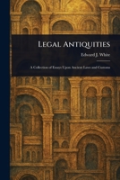 Legal Antiquities 1025241568 Book Cover