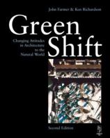 Green Shift: Towards a Green Sensibility in Architecture 0750615303 Book Cover