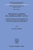 Sicherheitsvorschriften Fur Traditionsschiffe Auf See: Zugleich Ein Beitrag Zum Anwendungsbereich Internationaler Schiffssicherheitsregelungen Und Der 3428157338 Book Cover