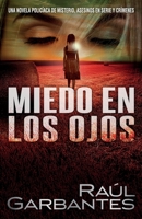 Miedo En Los Ojos: Una Novela Polic 1720008434 Book Cover