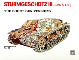 Sturmgeschutz III: The Short Gun Versions 0887403506 Book Cover