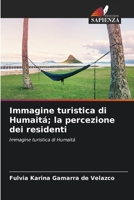 Immagine turistica di Humaitá; la percezione dei residenti (Italian Edition) B0CLZ6BS46 Book Cover