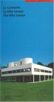 Le Corbusier: La Villa Savoye / The Villa Savoye (Le Corbusier Guides (englisch/französisch)) 3764358076 Book Cover