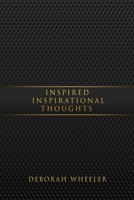 Inspired Inspirational Thoughts 166287619X Book Cover