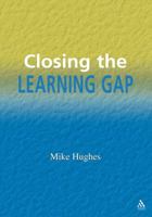 Closing the Learning Gap (School Effectiveness S.) (School Effectiveness S.) 1855390515 Book Cover