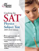 Cracking the SAT Physics Subject Test, 2009-2010 Edition 0375429115 Book Cover