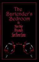 The Bartender's Bedroom 151418706X Book Cover