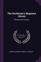The Gentleman's Magazine Library: Manners and Customs 1340769905 Book Cover