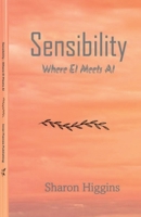 Sensibility: Where EI Meets AI B0G6YQY2XQ Book Cover