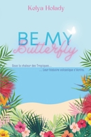 Be My Butterfly B0C9SHBPLB Book Cover