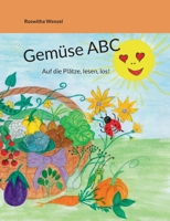 Gemüse ABC: Auf die Plätze, lesen, los! (German Edition) 3695191589 Book Cover